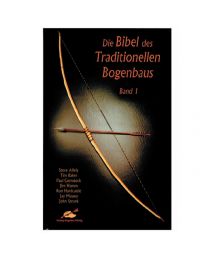 Buch BIBEL DES TRADITIONELLEN BOGENBAUS  Band 1 Tipps im Pfeil und Bogenbau