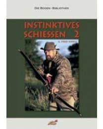 Buch INSTINKTIVES SCHIESSEN Band 2 Methoden und Technik von Fred Asbell
